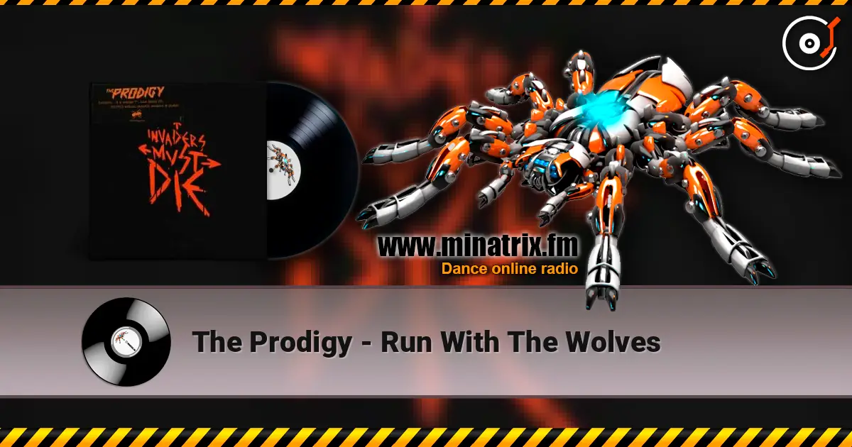The Prodigy - Run With The Wolves escuchar online en alta calidad | Minatrix.FM