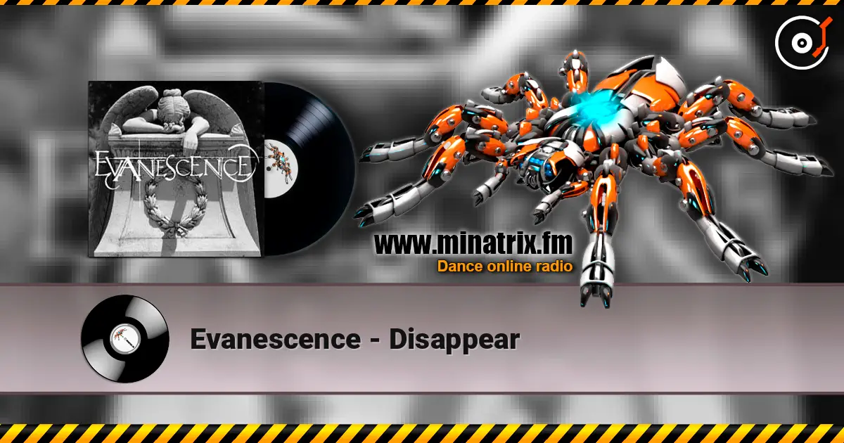 Evanescence - Disappear escuchar online en alta calidad | Minatrix.FM