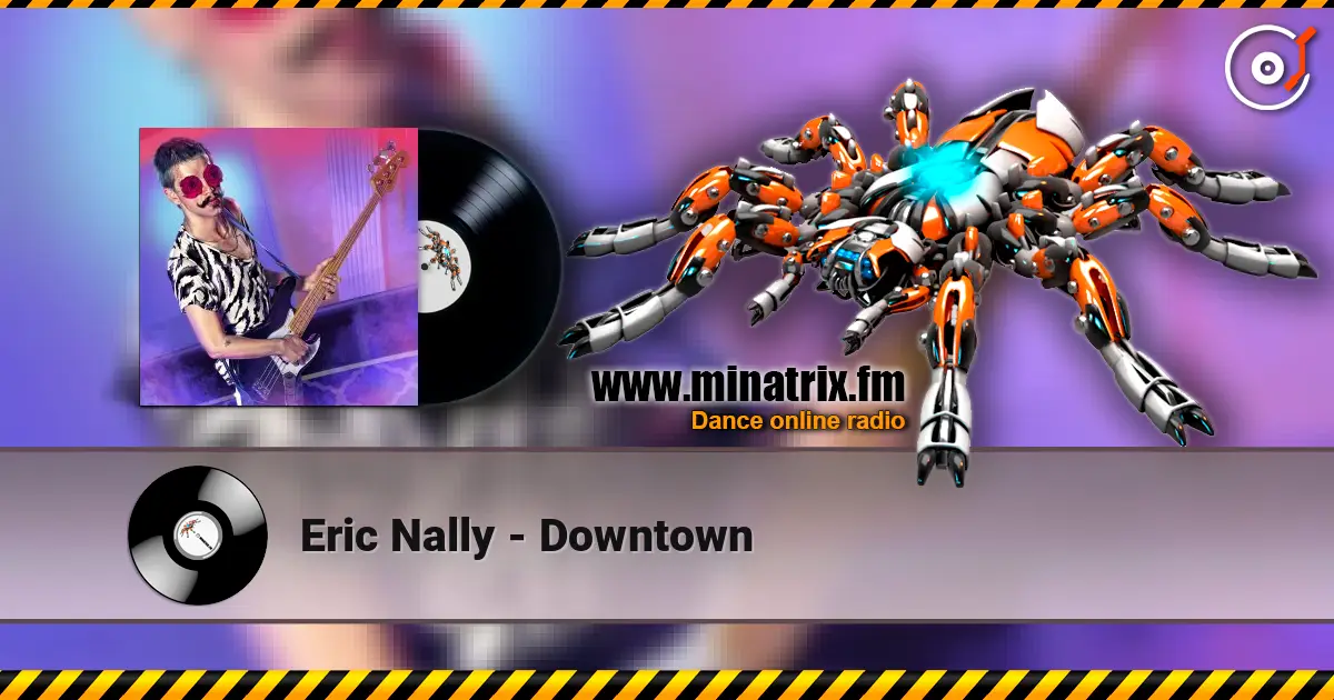Eric Nally - Downtown escuchar online en alta calidad | Minatrix.FM