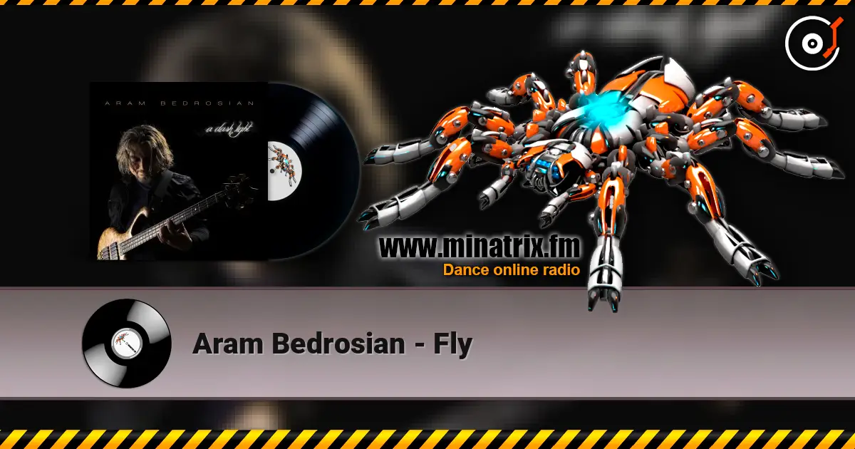 Aram Bedrosian - Fly escuchar online en alta calidad | Minatrix.FM