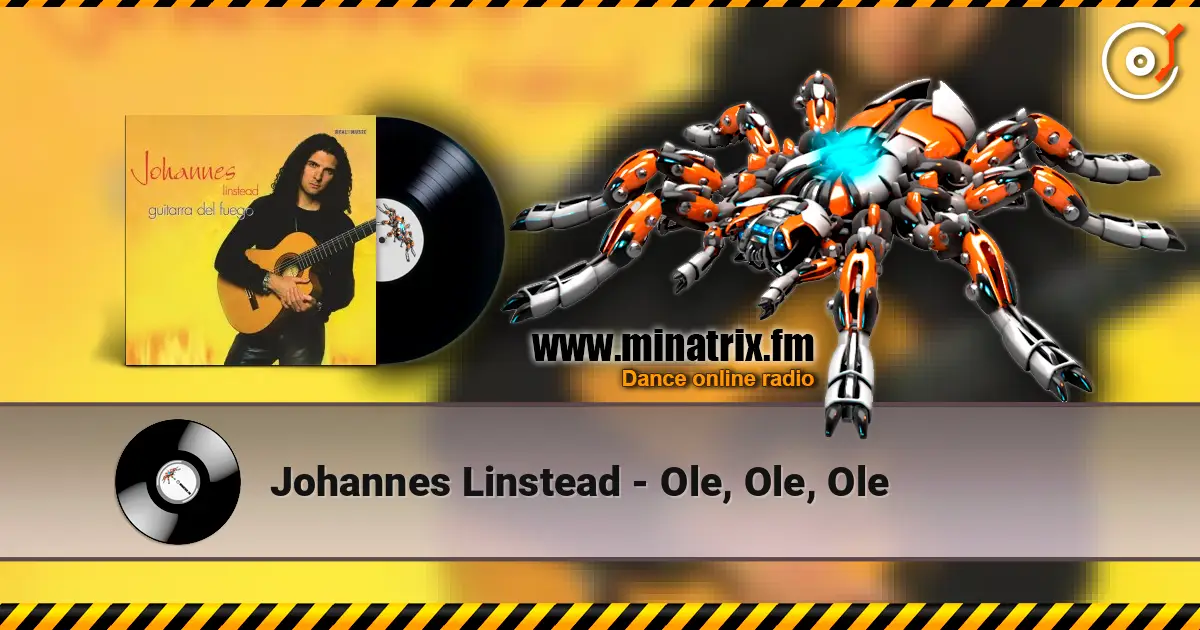 Johannes Linstead - Ole, Ole, Ole escuchar online en alta calidad | Minatrix.FM
