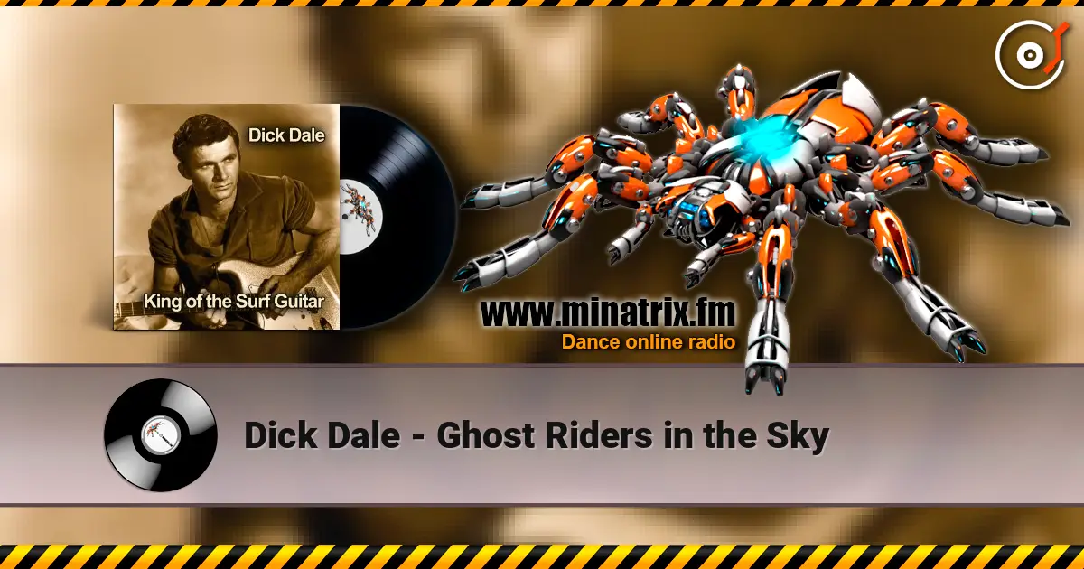 Dick Dale - Ghost Riders in the Sky escuchar online en alta calidad | Minatrix.FM