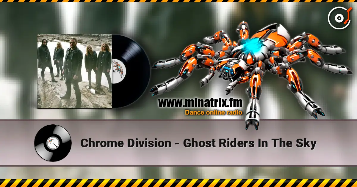 Chrome Division - Ghost Riders In The Sky escuchar online en alta calidad | Minatrix.FM