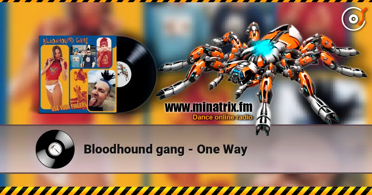 Bloodhound gang - One Way escuchar online en alta calidad | Minatrix.FM