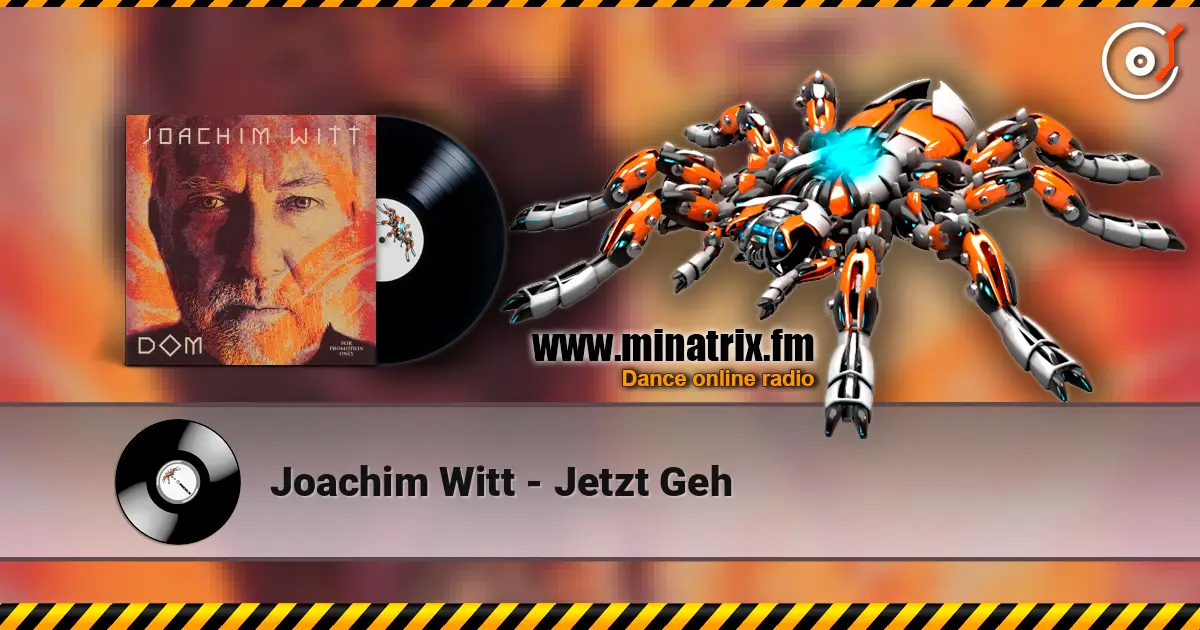 Joachim Witt - Jetzt Geh listen online in high quality | Minatrix.FM