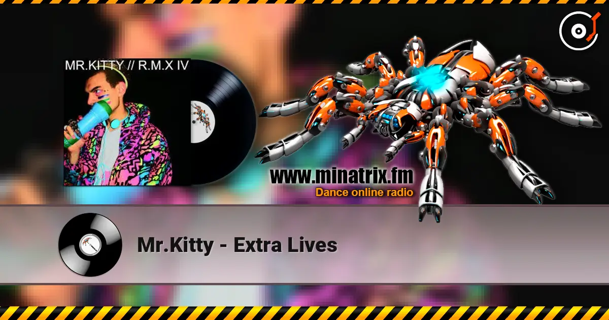 Mr.Kitty - Extra Lives escuchar online en alta calidad | Minatrix.FM
