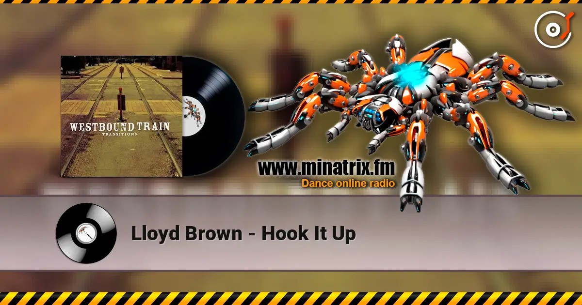 Lloyd Brown - Hook It Up escuchar online en alta calidad | Minatrix.FM