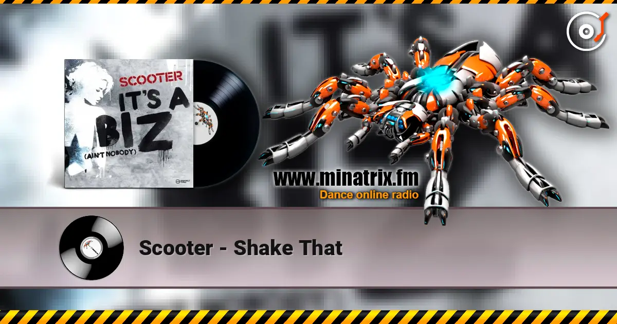 Scooter - Shake That escuchar online en alta calidad | Minatrix.FM