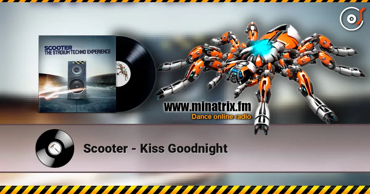 Scooter - Kiss Goodnight escuchar online en alta calidad | Minatrix.FM