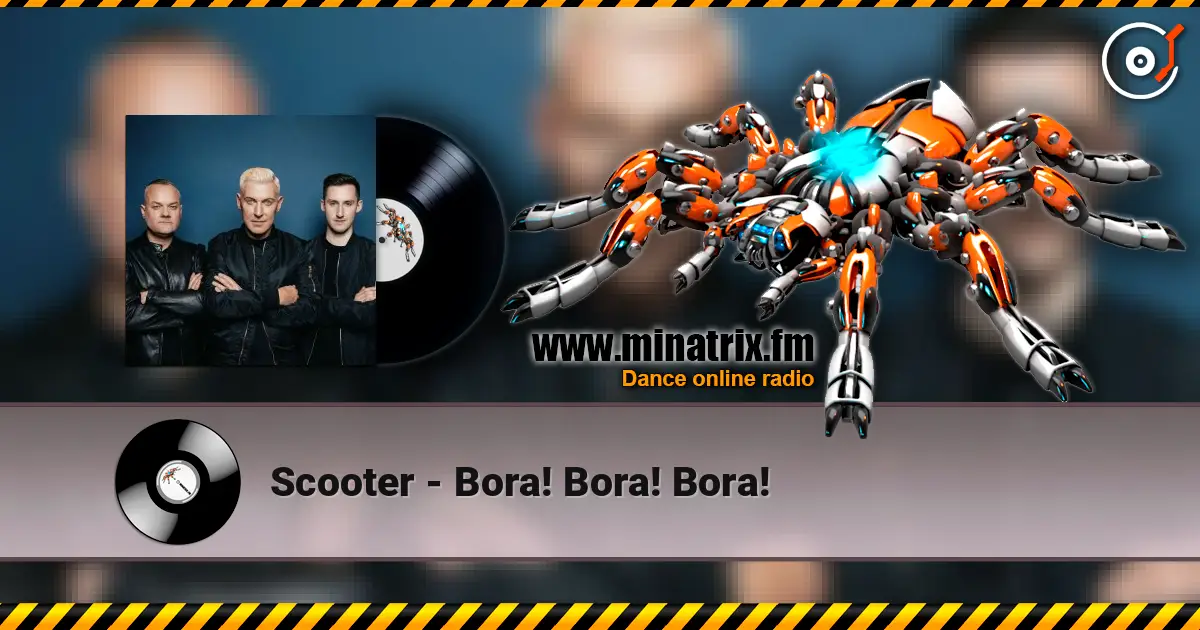 Scooter - Bora! Bora! Bora! escuchar online en alta calidad | Minatrix.FM