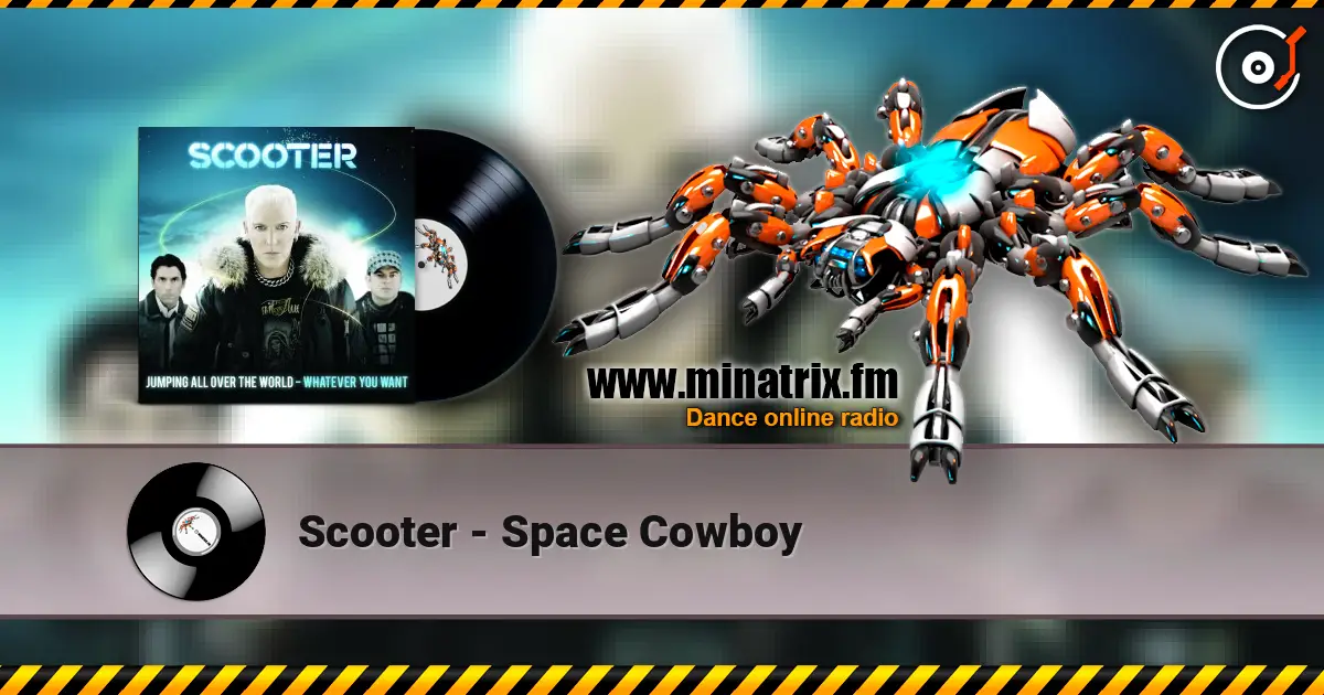 Scooter - Space Cowboy escuchar online en alta calidad | Minatrix.FM