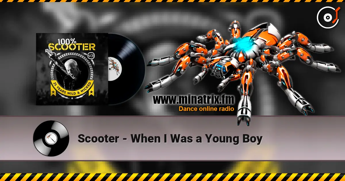 Scooter - When I Was a Young Boy escuchar online en alta calidad | Minatrix.FM