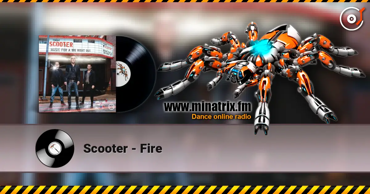 Scooter - Fire escuchar online en alta calidad | Minatrix.FM
