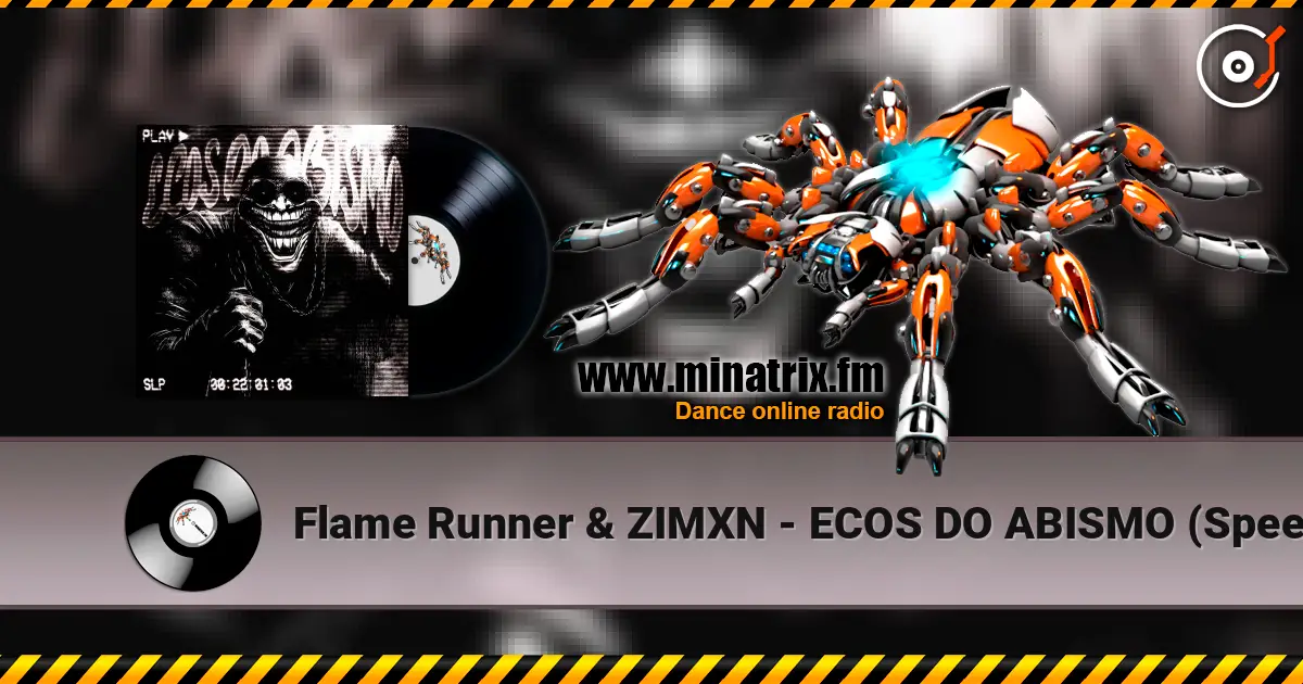 Flame Runner & ZIMXN - ECOS DO ABISMO (Speed Up) escuchar online en alta calidad | Minatrix.FM