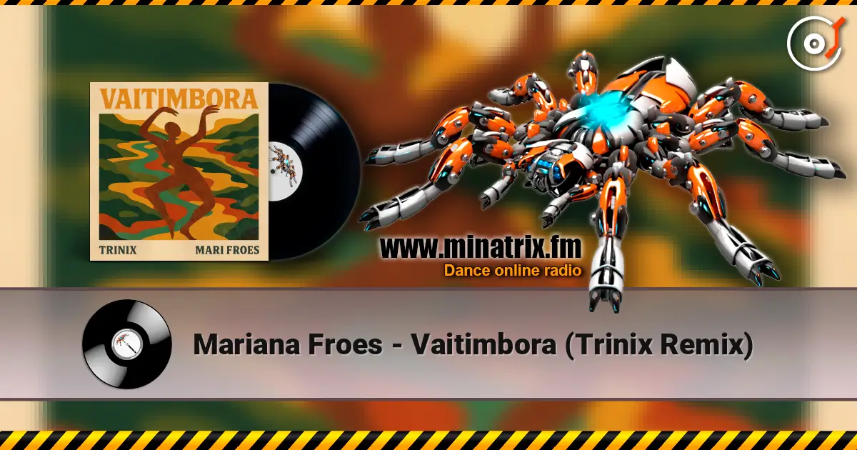 Mariana Froes - Vaitimbora (Trinix Remix) listen online in high quality | Minatrix.FM