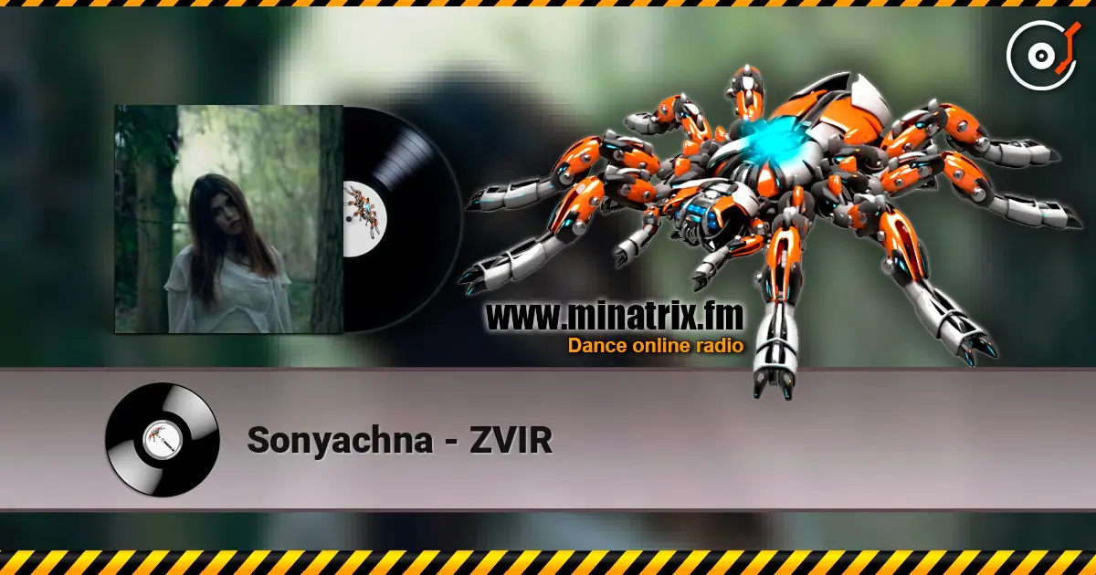 Sonyachna - ZVIR escuchar online en alta calidad | Minatrix.FM