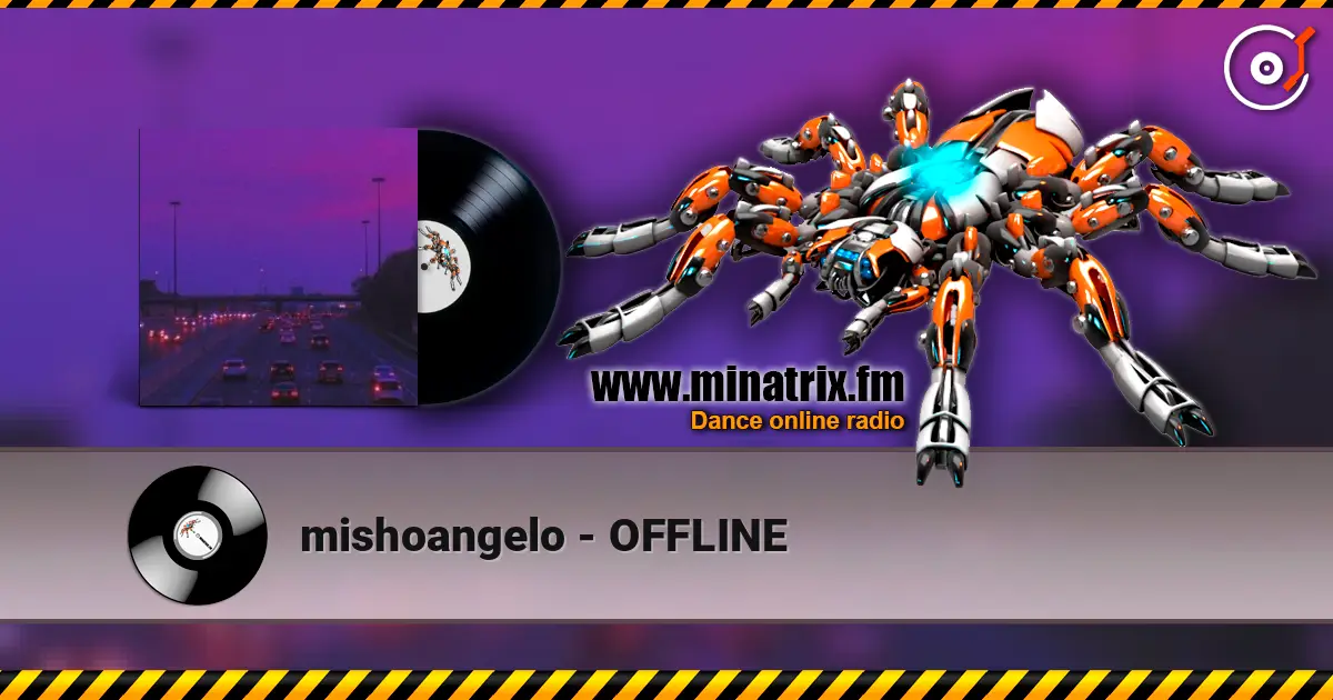 mishoangelo - OFFLINE listen online in high quality | Minatrix.FM