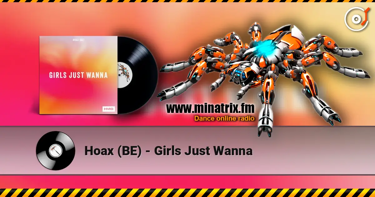 Hoax (BE) - Girls Just Wanna listen online in high quality | Minatrix.FM