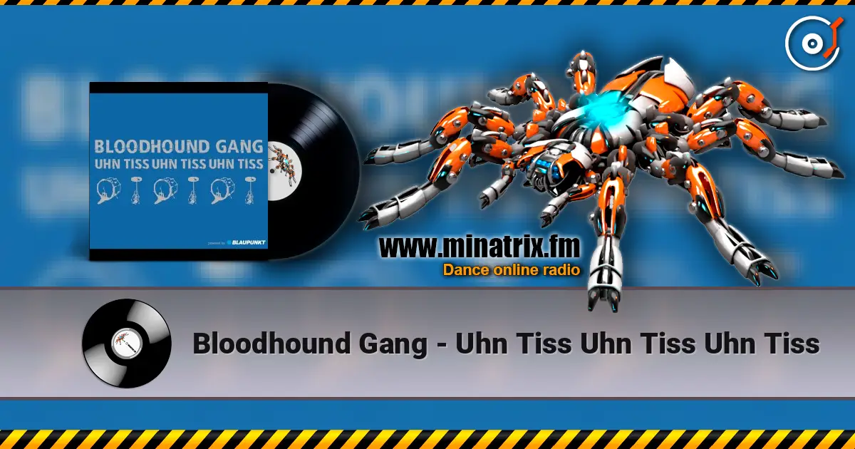 Bloodhound Gang - Uhn Tiss Uhn Tiss Uhn Tiss listen online in high quality | Minatrix.FM