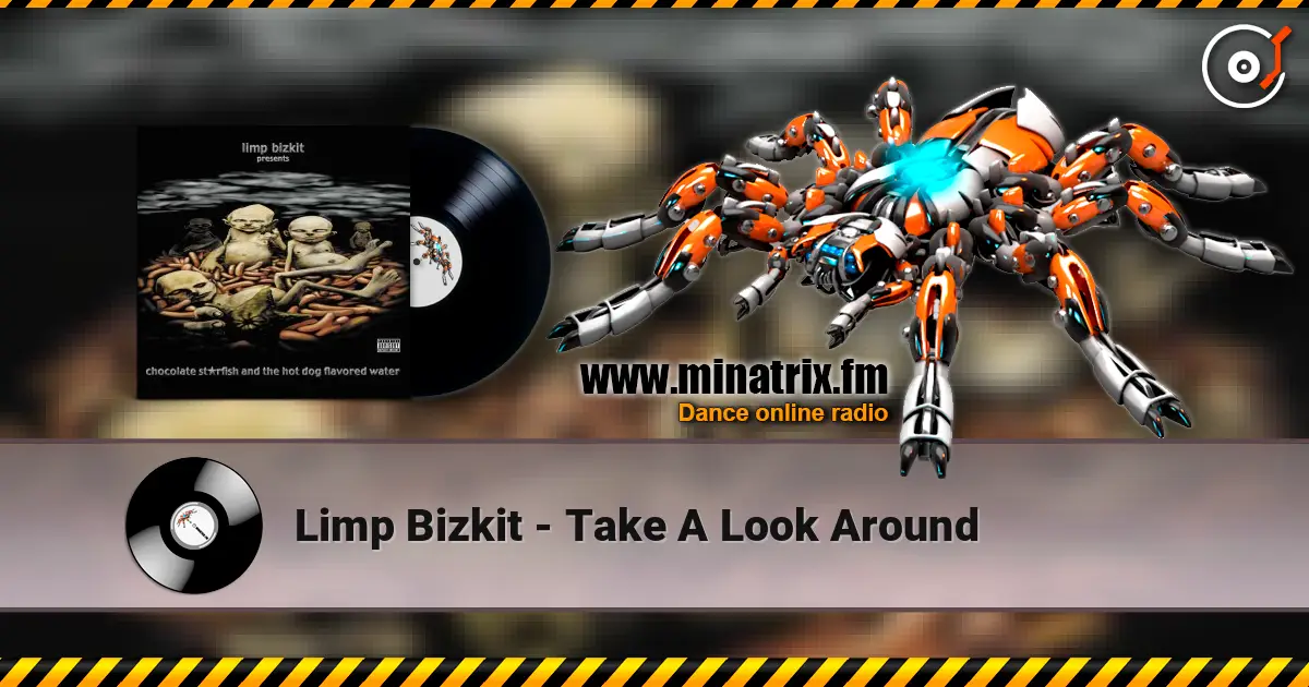 Limp Bizkit - Take A Look Around escuchar online en alta calidad | Minatrix.FM