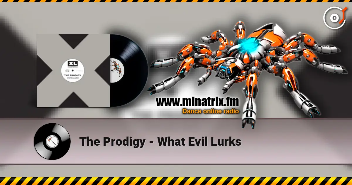 The Prodigy - What Evil Lurks escuchar online en alta calidad | Minatrix.FM