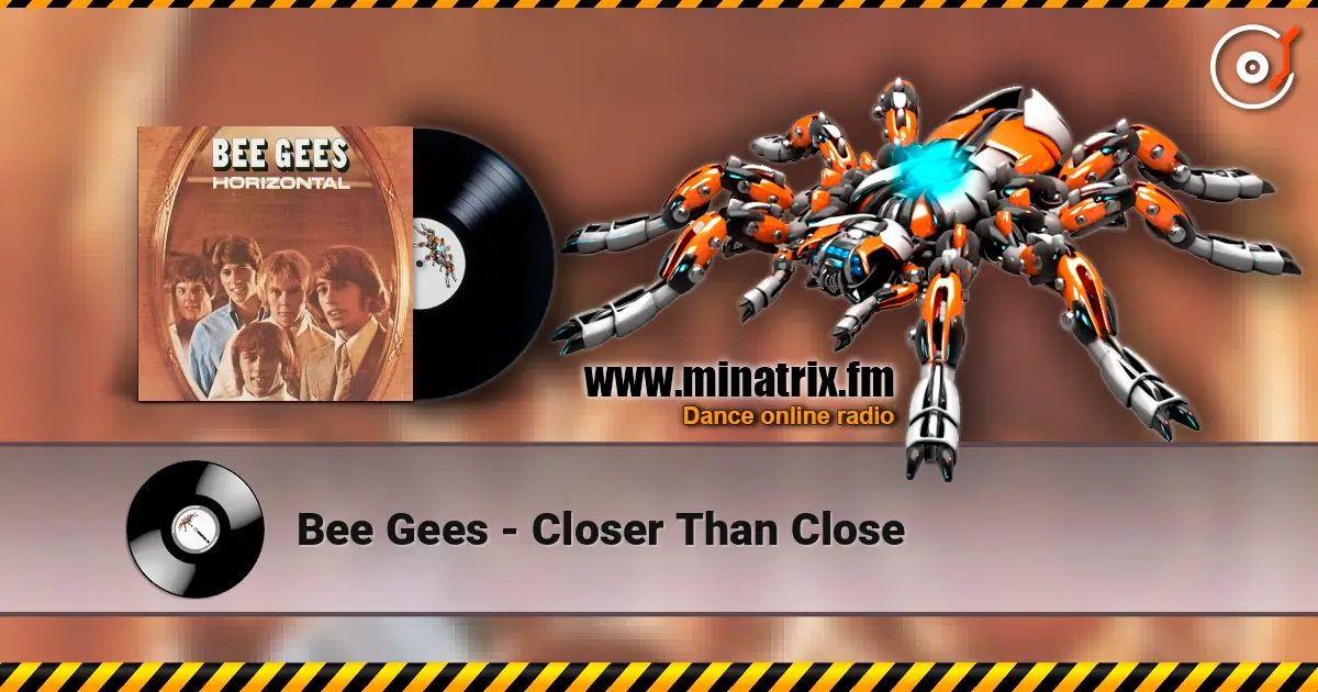 Bee Gees - Closer Than Close escuchar online en alta calidad | Minatrix.FM