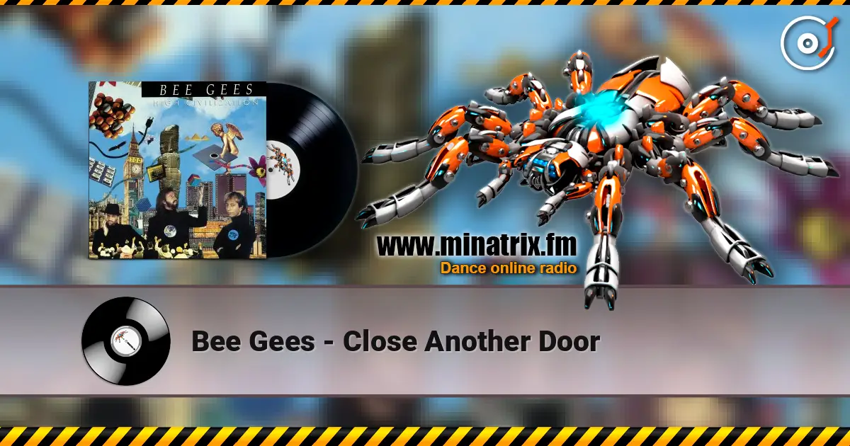 Bee Gees - Close Another Door escuchar online en alta calidad | Minatrix.FM