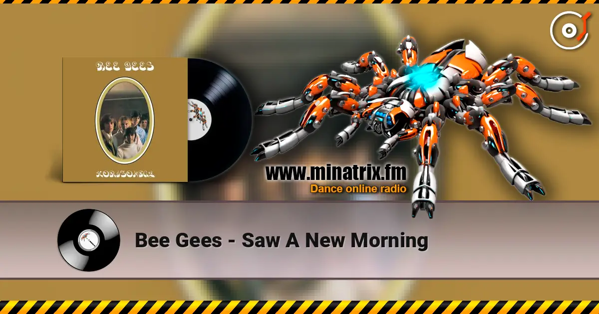Bee Gees - Saw A New Morning escuchar online en alta calidad | Minatrix.FM