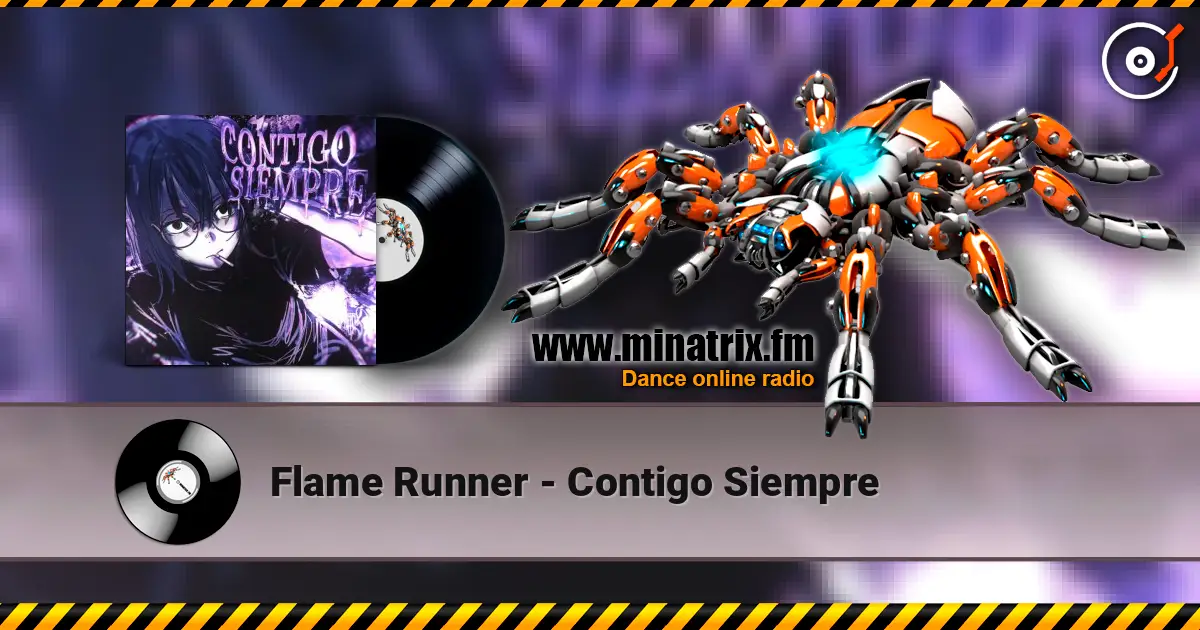 Flame Runner - Contigo Siempre escuchar online en alta calidad | Minatrix.FM