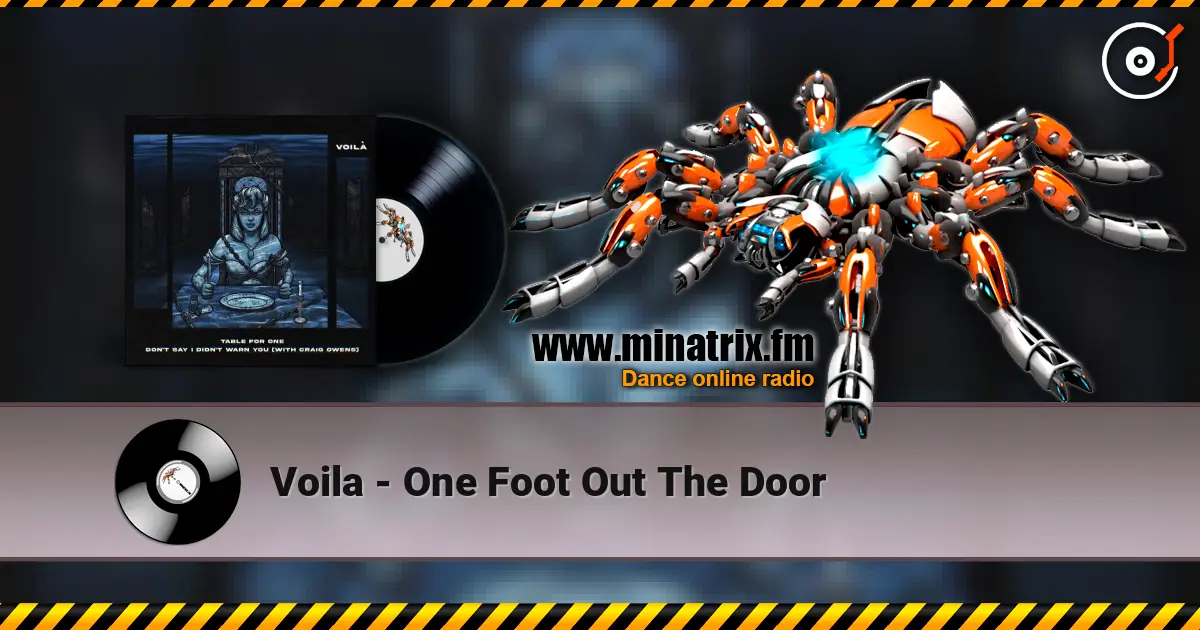 Voila - One Foot Out The Door listen online in high quality | Minatrix.FM