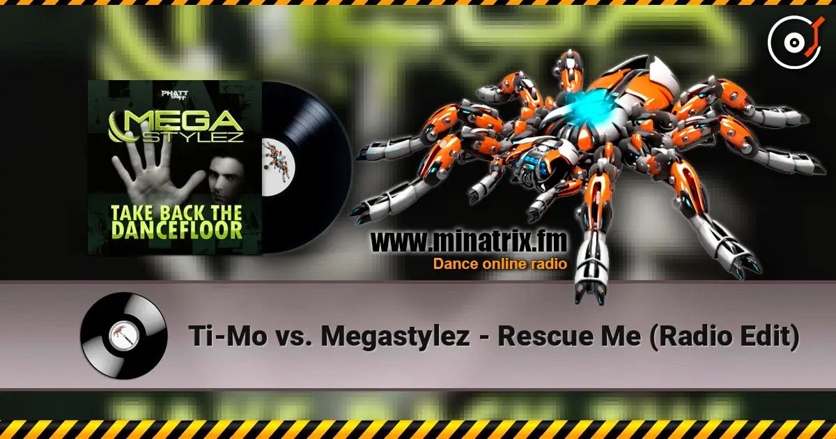 Ti-Mo vs. Megastylez - Rescue Me (Radio Edit) escuchar online en alta calidad | Minatrix.FM