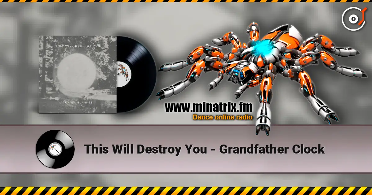This Will Destroy You - Grandfather Clock escuchar online en alta calidad | Minatrix.FM
