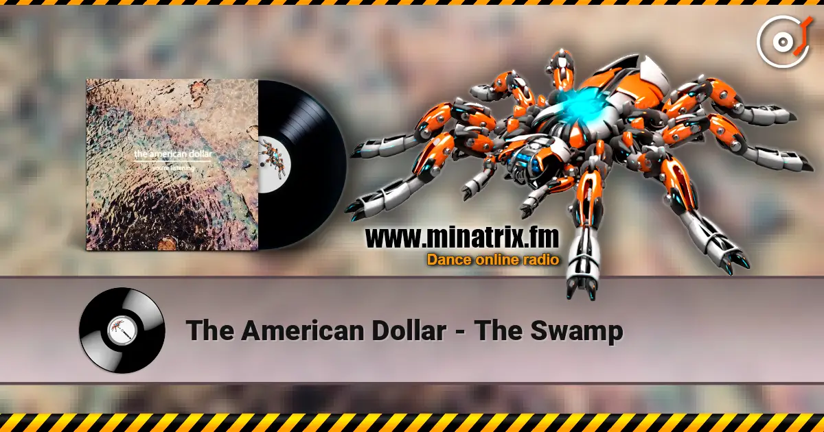 The American Dollar - The Swamp escuchar online en alta calidad | Minatrix.FM