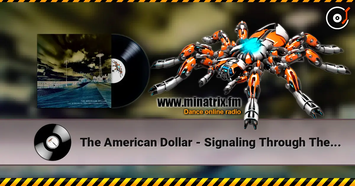 The American Dollar - Signaling Through The Flames listen online in high quality | Minatrix.FM