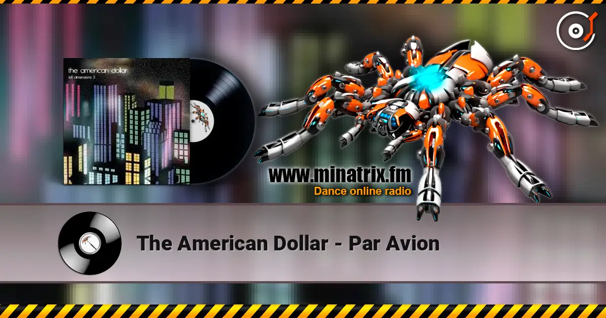 The American Dollar - Par Avion listen online in high quality | Minatrix.FM