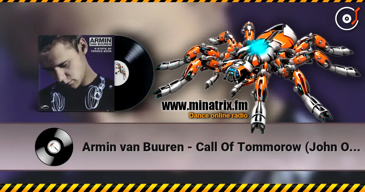 Armin van Buuren - Call Of Tommorow (John O'Callaghan Remix) escuchar online en alta calidad | Minatrix.FM