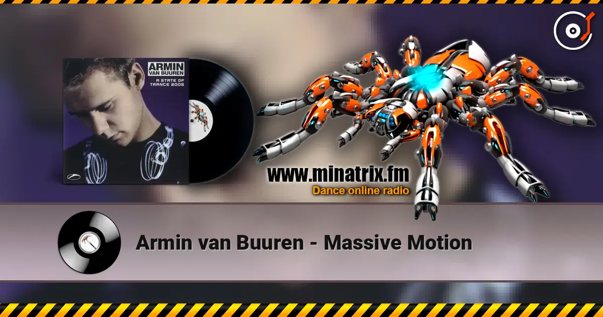 Armin van Buuren - Massive Motion escuchar online en alta calidad | Minatrix.FM