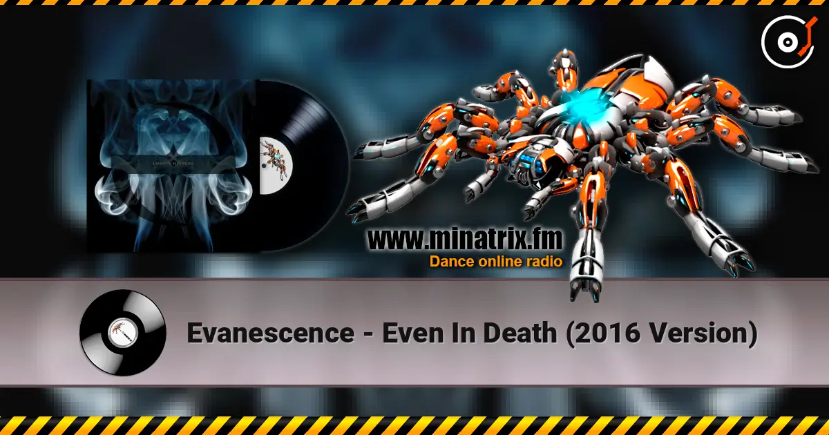 Evanescence - Even In Death (2016 Version) listen online in high quality | Minatrix.FM