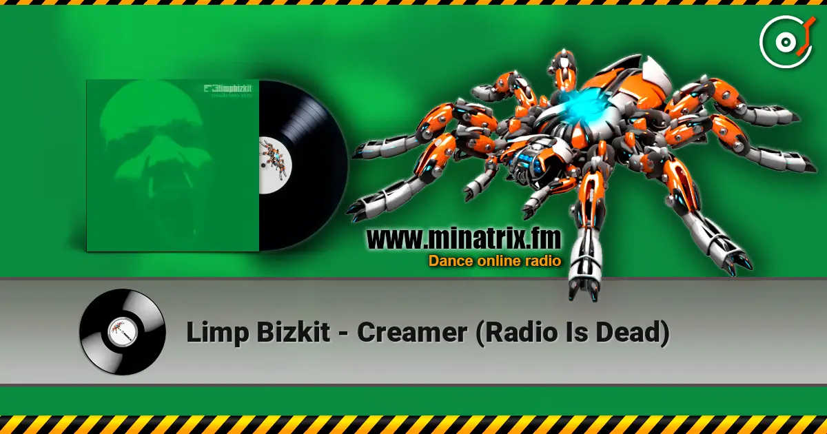 Limp Bizkit - Creamer (Radio Is Dead) escuchar online en alta calidad | Minatrix.FM