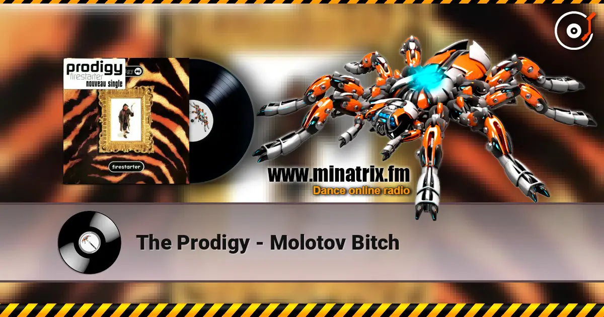 The Prodigy - Molotov Bitch escuchar online en alta calidad | Minatrix.FM
