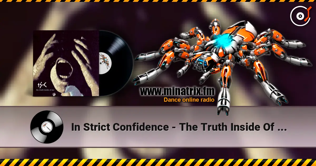 In Strict Confidence - The Truth Inside Of Me (Steve's Mix) listen online in high quality | Minatrix.FM