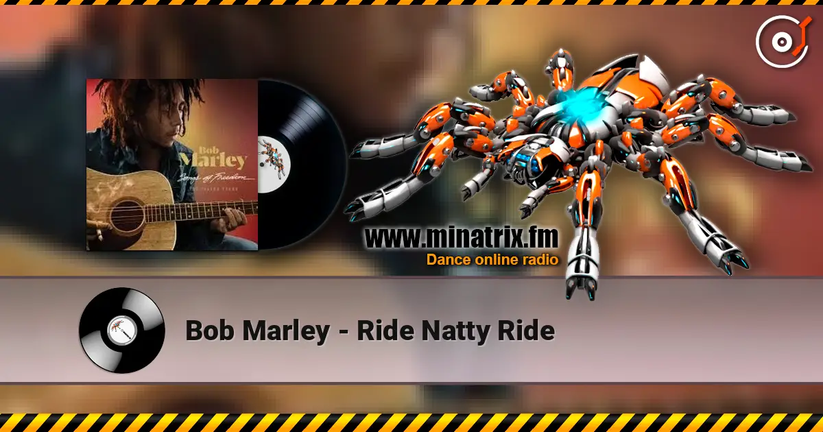 Bob Marley - Ride Natty Ride escuchar online en alta calidad | Minatrix.FM