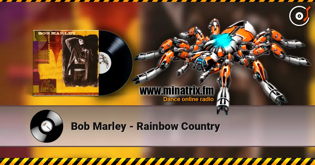 Bob Marley - Rainbow Country escuchar online en alta calidad | Minatrix.FM