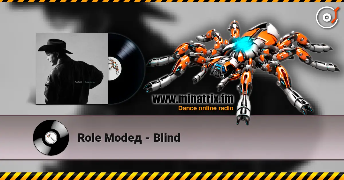 Role Modeд - Blind listen online in high quality | Minatrix.FM