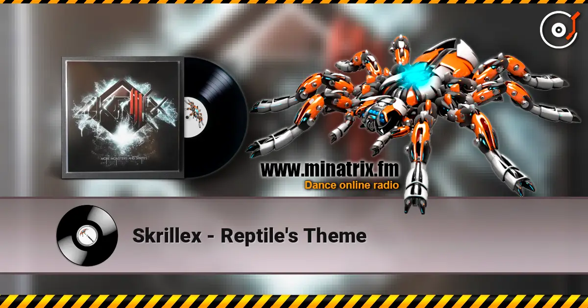 Skrillex - Reptile's Theme escuchar online en alta calidad | Minatrix.FM