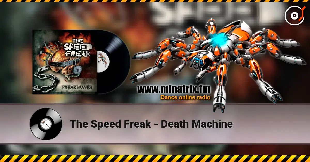 The Speed Freak - Death Machine escuchar online en alta calidad | Minatrix.FM
