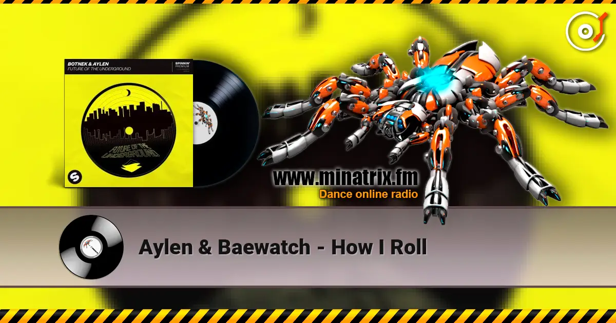 Aylen & Baewatch - How I Roll escuchar online en alta calidad | Minatrix.FM