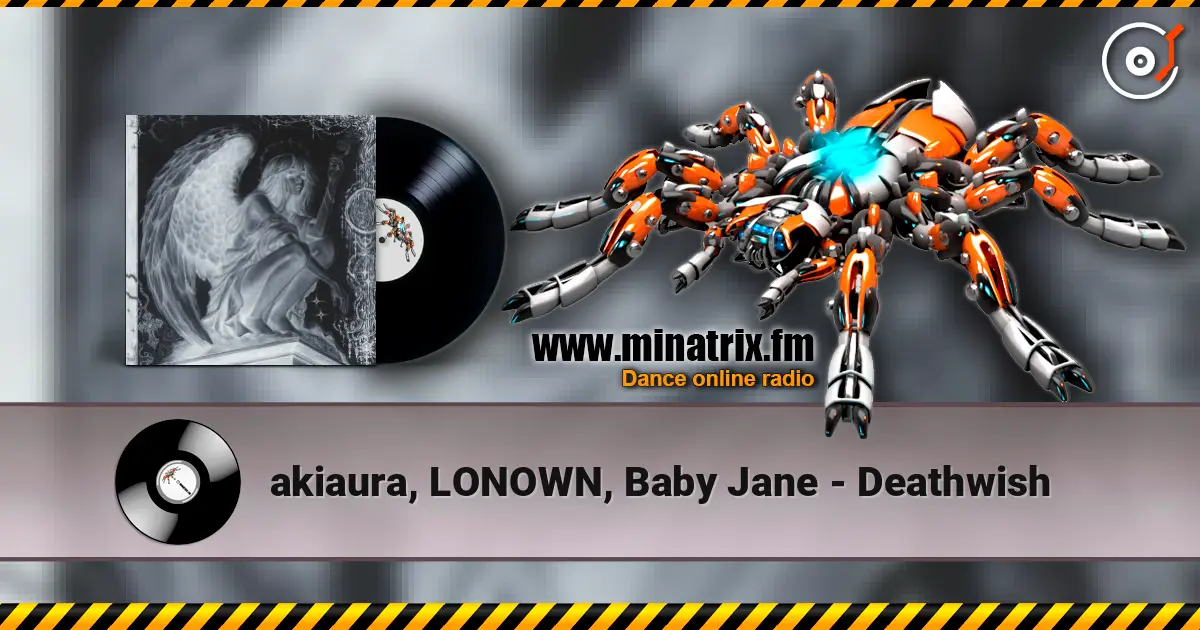akiaura, LONOWN, Baby Jane - Deathwish escuchar online en alta calidad | Minatrix.FM