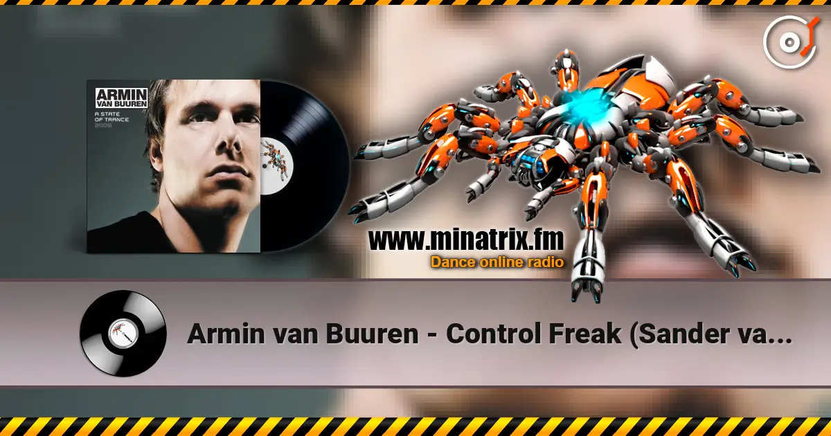 Armin van Buuren - Control Freak (Sander van Doorn Remix) escuchar online en alta calidad | Minatrix.FM