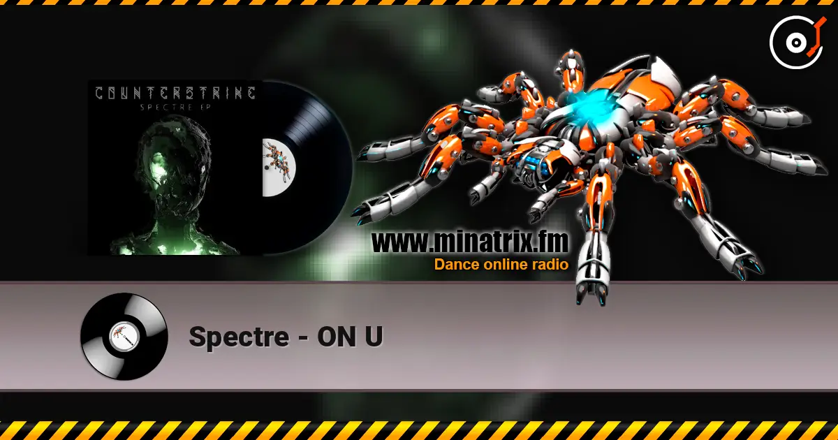 Spectre - ON U escuchar online en alta calidad | Minatrix.FM
